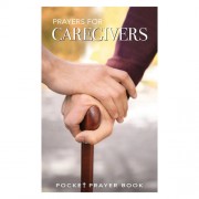 AP Pocket Prayers - Prayers for Caregivers AP Pocket Prayers - Prayers for Caregivers
