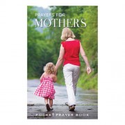 AP Pocket Prayers - Prayers for Mothers AP Pocket Prayers - Prayers for Mothers