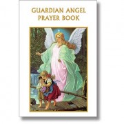 Guardian Angel Prayer Book: Revised Edition - Pack of 12 Guardian Angel Prayer Book: Revised Edition - Pack of 12