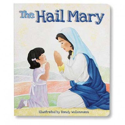 The Hail Mary Children s Board Book - Pack of 6 - 886083082467 - RS992 The Hail Mary Children s Board Book - Pack of 6 - 886083082467 - RS992