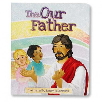 The Our Father Children s Board Book - Pack of 6 - 886083082474 - RS993 The Our Father Children s Board Book - Pack of 6 - 886083082474 - RS993