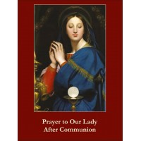 50pk Prayer to Our Lady After Communion Bulk Holy Prayer-Card (50 pack) 50pk Prayer to Our Lady After Communion Bulk Holy Prayer-Card (50 pack)