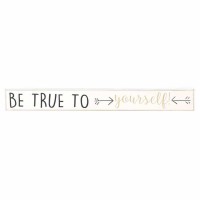 2pk -Plaque Tabletop-be True To Yourself - (Pack of 2)