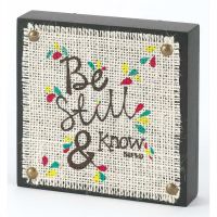 5x5in Plaque Tabletop Burlap/MDF Be Still & Know Psalm 46:10 2pk