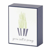 Plaque Tabletop Grow Tall & Strong Mdf 2x3