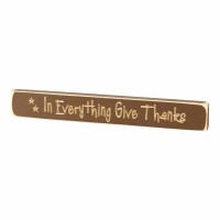 3pk -Plaque Tabletop Everything Give(choc)wood 12 Inches - (Pack of 3) 3pk -Plaque Tabletop Everything Give(choc)wood 12 Inches - (Pack of 3)