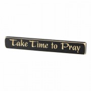 3pk -Plaque Tabletop Take Time(black)wood 12 Inches - (Pack of 3) 3pk -Plaque Tabletop Take Time(black)wood 12 Inches - (Pack of 3)
