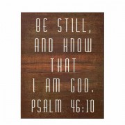 Plaque Wall Be Still Ps46:10 Mdf 11x14