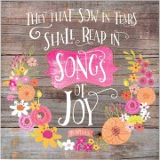 Plaque Wall They That Sow Tears Ps.126.5