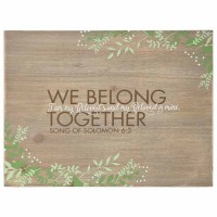 Plaque Wall We Belong Together Song Of Sol.