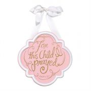 Door Sign MDF 8.75 Inch For This Child I Prayed Pink 2pk