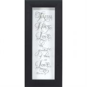Faith, Hope, Love the Greatest 1 Corinthians 13:13, Framed Wall Art