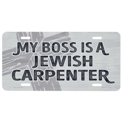 Metal License Plate My Boss Is A Jewish Carpenter (Pack of 3) - 603799593397 - LP-1013