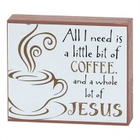 2pk -Pine House Blessing Plaque 2.5x3 All I Need is Coffee (Pack of 2)