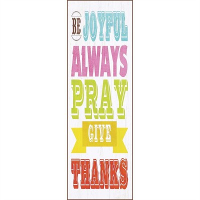 Plaque MDF Be Joyful Always, Pray Give Thanks - 603799542869 - PLK618-1415