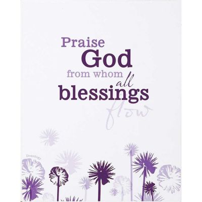 Plaque MDF Bless God from Whom all Blessings Flow 8 x 10 (Pack of 2) - 603799547666 - PLK810-132