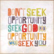 Plaque MDF Don't Seek Opportunity Seek God