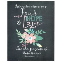 Plaque MDF Faith Hope & Love 11 x 14 inch, 1 Corinthians 13:13