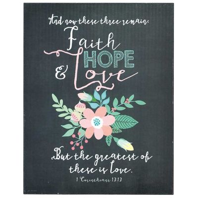Plaque MDF Faith Hope & Love 11 x 14 inch, 1 Corinthians 13:13 - 603799587372 - PLK1114-1836