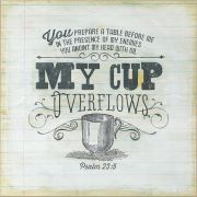 Plaque MDF My Cup Overflows , Bethany Berndt-Shackelford, 12 x 12in