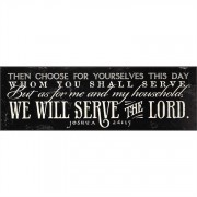 Plaque My House, We Will Serve The Lord Joshua 24:15