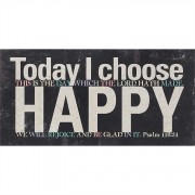 2pk -Plaque Tabletop MDF 5x10 Inch Today I Choose Happy (Pack of 2)