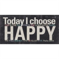 2pk -Plaque Tabletop MDF 5x10 Inch Today I Choose Happy (Pack of 2)