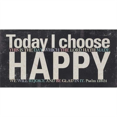 Plaque Tabletop MDF 5x10 Inch Today I Choose Happy 2pk - 603799565394 - PLQTTW-32