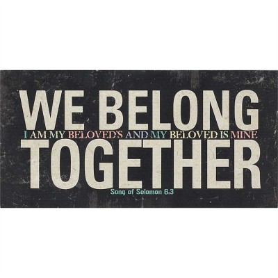 Plaque Tabletop MDF 5x10 Inch We Belong Together 2pk - 603799565431 - PLQTTW-36 Plaque Tabletop MDF 5x10 Inch We Belong Together 2pk - 603799565431 - PLQTTW-36