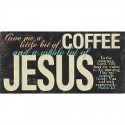 2pk -Plaque Tabletop MDF Give Me A little Bit of Coffee (Pack of 2)