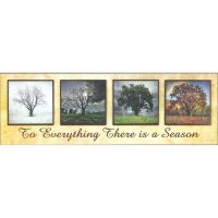 Plaque To Everything There Is A Season