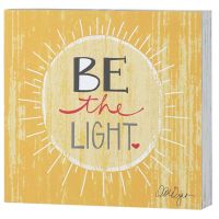 Plaque Wall- Be The Light by Lorilynn Simms (Pack of 2)