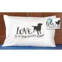 2pk -PILCASE DOG-LOVE IS A FOUR LEGGED WORD - (Pack of 2)