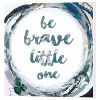 2pk -BE BRAVE LITTLE ONE - (Pack of 2) 2pk -BE BRAVE LITTLE ONE - (Pack of 2)