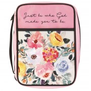 BIBLE CASE FLORAL JUST BE WHO GOD LARGE