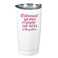 Retirement Means Enjoying Travel Tumbler