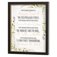 Framed Wall Art I Will Always Believe