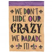 2pk -Flag We Dont Hide Our Crazy 13x18 - (Pack of 2)