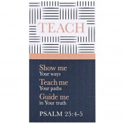 6pk -Magnet Teach Psalm 25:4-5 2.75x5 - Pack of 6 6pk -Magnet Teach Psalm 25:4-5 2.75x5 - Pack of 6