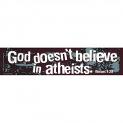 6pk -Bumper Magnet God Doesnt Believe 13x3 - Pack of 6 6pk -Bumper Magnet God Doesnt Believe 13x3 - Pack of 6