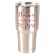 2pk -IN THE MORNING WHEN I RISE TUMBLER 30 OZ - (Pack of 2) 2pk -IN THE MORNING WHEN I RISE TUMBLER 30 OZ - (Pack of 2)