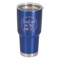 2pk -Tumbler Trust Me On This One 30 oz Blue - (Pack of 2)
