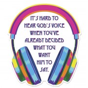 6pk -Sticker It Is Hard To Hear Gods Voice - Pack of 6 6pk -Sticker It Is Hard To Hear Gods Voice - Pack of 6