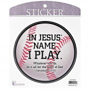 6pk -Sticker Baseball In Jesus Name I Play - Pack of 6 6pk -Sticker Baseball In Jesus Name I Play - Pack of 6