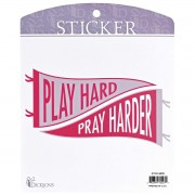 6pk -Sticker Play Hard Pray Hard Banner - Pack of 6