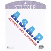 6pk -Sticker ASAP Always Say A Prayer Text - Pack of 6 6pk -Sticker ASAP Always Say A Prayer Text - Pack of 6