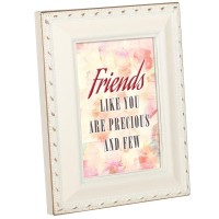 FRIENDS LIKE YOU PRECIOUS FEW