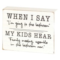 2pk -Tabletop Plaque When I Say MDF 4x3 - (Pack of 2) 2pk -Tabletop Plaque When I Say MDF 4x3 - (Pack of 2)
