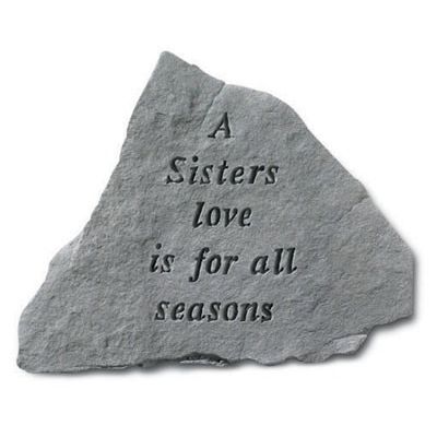 A Sisters Love Is For All Seasons All Weatherproof Cast Stone - 707509672201 - 67220