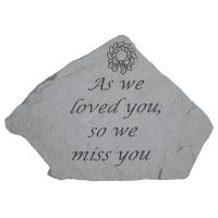As We Loved You, So We Miss You, w/Wreath All Weatherproof Cast Stone